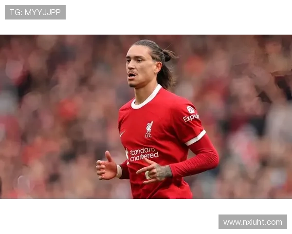 努涅斯是否需要时间证明其战术适配性与终结稳定性 努涅斯是否需要时间证明其战术适配性与终结稳定性